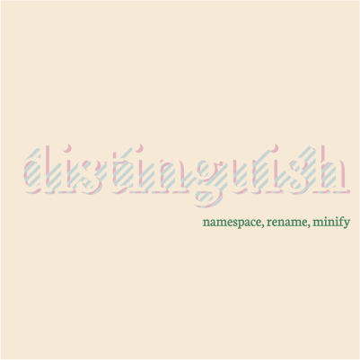 Distinguish